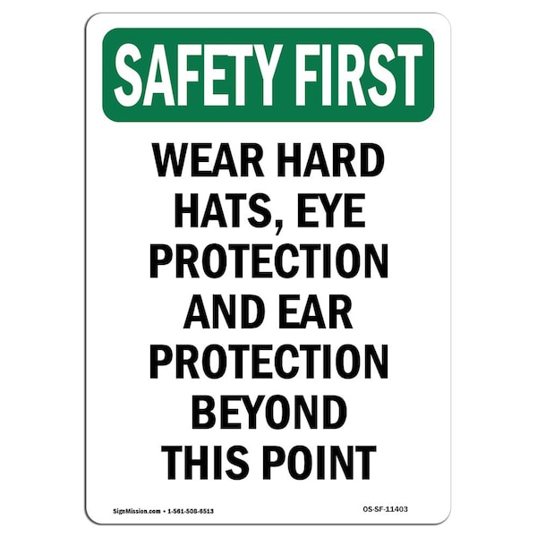 OSHA Sign, Wear Hard Hats Eye Protection, 24in X 18in Rigid Plastic, 18" W, 24" H, Portrait